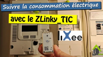 Optimisez votre consommation électrique avec ZLinky_TIC en Zigbee dans votre installation domotique sous Jeedom.