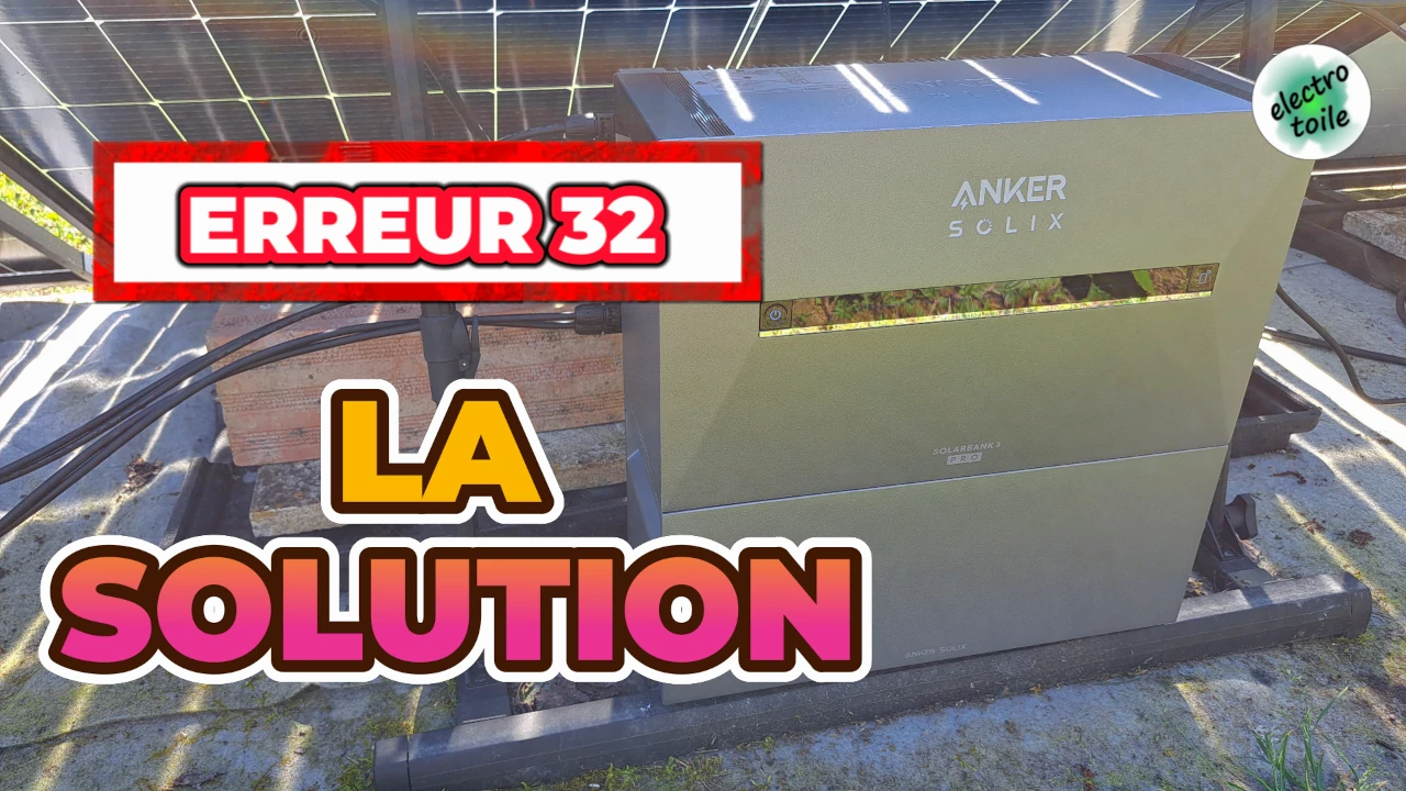erreur 32 sur la Solarbank d'Anker Solix la solution expliquée erreur 32 sur la Solarbank d'Anker Solix la solution expliquée