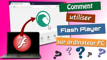 Comment utiliser flash player sur un ordinateur PC ?