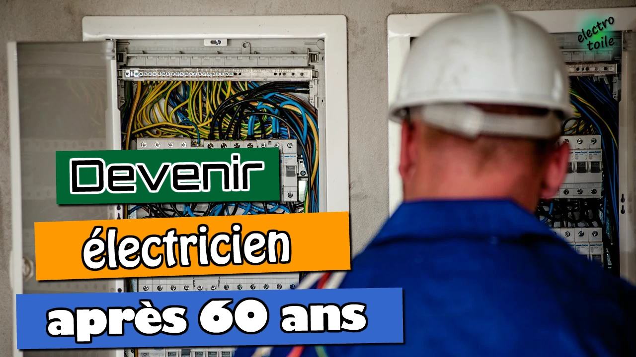 devenir électricien après 60 ans, est-ce une bonne reconversion ?