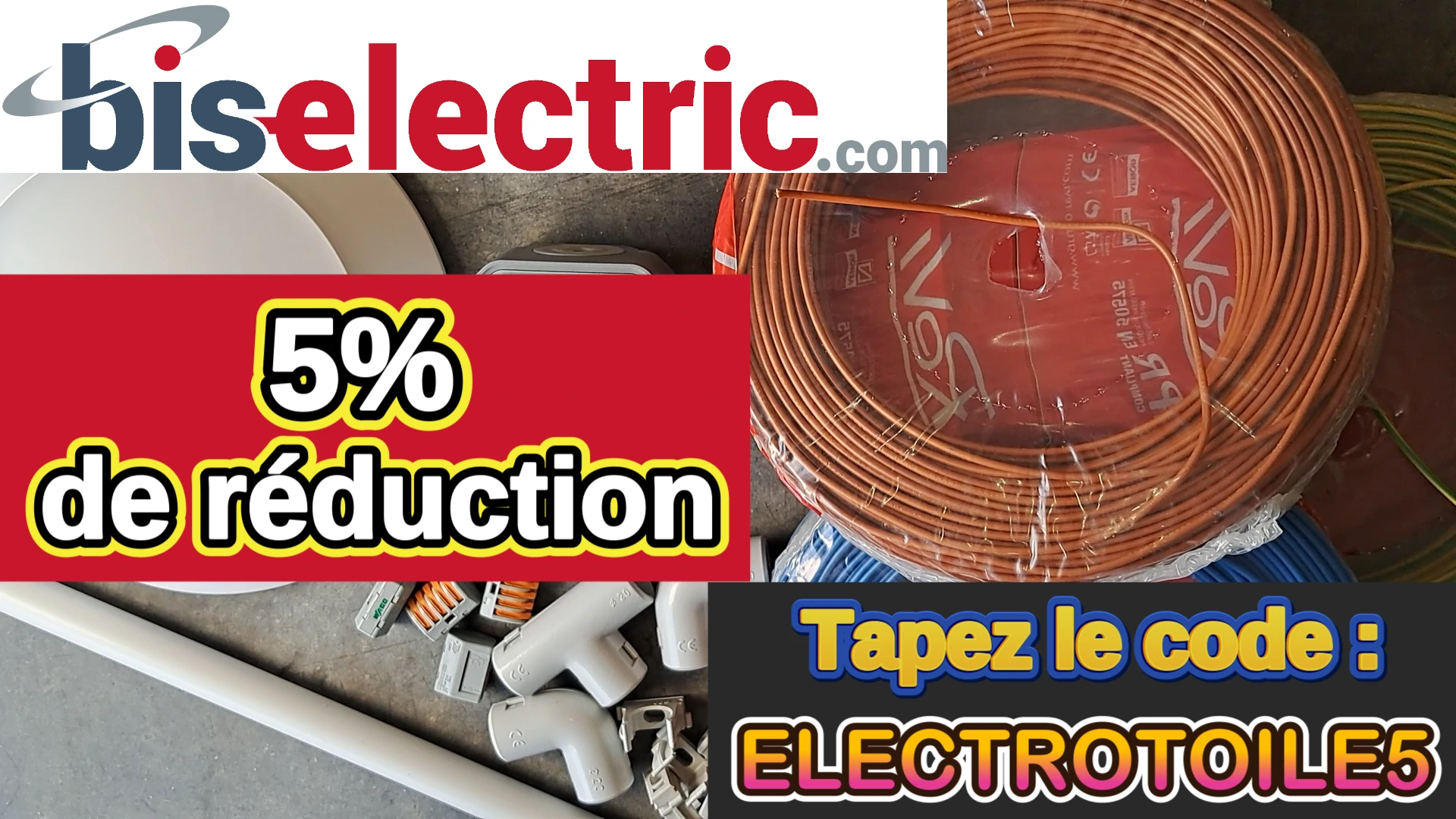 5% de réduction sur le site bis-electric.com